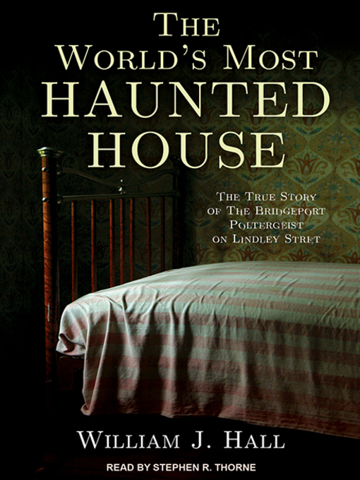Title details for The World's Most Haunted House by William J. Hall - Wait list